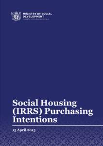 Social Housing (IRRS) Purchasing Intentions 15 April 2015 Social Housing Purchasing Intentions