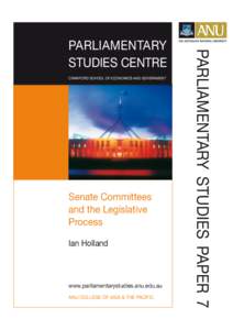 CRAWFORD SCHOOL OF ECONOMICS AND GOVERNMENT  OF ECONOMICS AND GOVERN- Senate Committees and the Legislative