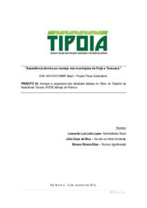 “Assistência técnica ao manejo nos municípios de Feijó e Tarauacá.” CON2015WWF Brasil – Projeto Pesca Sustentável. PRODUTO 03: Avanços e progressos das atividades listadas no Plano de Trabalho da Assi