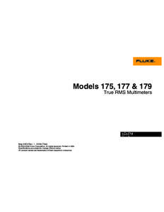 Models 175, 177 & 179 True RMS Multimeters May 2003 Rev. 1, [removed]Thai) © [removed]Fluke Corporation. All rights reserved. Printed in USA. Specifications are subject to change without notice.