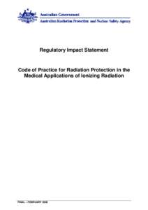 Regulatory Impact Statement - Code of Practice for Radiation Protection in the Medical Applications of Ionizing Radiation