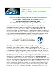 Call for Papers  The 2015 U.S. National Report to the International Cartographic Association  A Special Content Issue of Cartography and Geographic Information Science