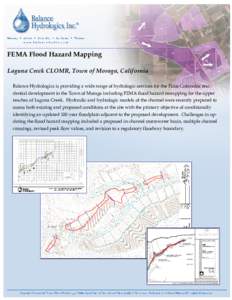 FEMA Flood Hazard Mapping Laguna Creek CLOMR, Town of Moraga, California Balance Hydrologics is providing a wide range of hydrologic services for the Palos Colorados residential development in the Town of Moraga includin