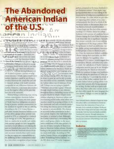 The Abandoned American Indian of the U.S. by Dale Schlundt When one says the phrase “American Indian,” what comes to mind? Is it the fierce