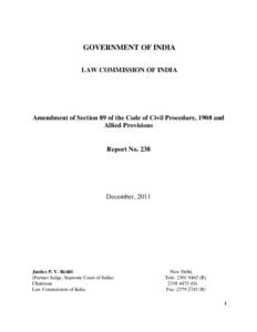 GOVERNMENT OF INDIA LAW COMMISSION OF INDIA Amendment of Section 89 of the Code of Civil Procedure, 1908 and Allied Provisions