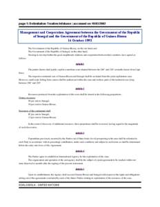 page 1| Delimitation Treaties Infobase | accessed on[removed]Management and Cooperation Agreement between the Government of the Republic of Senegal and the Government of the Republic of Guinea-Bissau 14 October 1993 