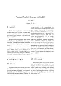 Flash and NAND Subsystem for NetBSD Adam Hoka February 13, 2011 1
