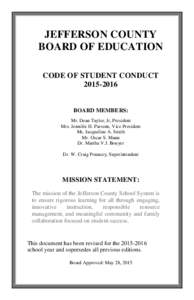 JEFFERSON COUNTY BOARD OF EDUCATION CODE OF STUDENT CONDUCTBOARD MEMBERS: Mr. Dean Taylor, Jr, President