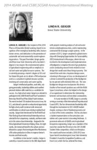 2014 ASABE and CSBE|SCGAB Annual International Meeting  LINDA R. GEIGER Iowa State University  LINDA R. GEIGER is the recipient of the 2014