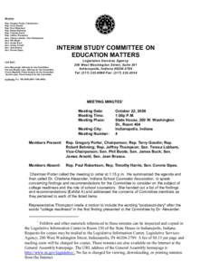 Members Rep. Gregory Porter, Chairperson Rep. Terry Goodin Rep. Paul Robertson Rep. Robert Behning Rep. Timothy Harris