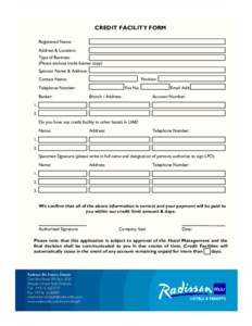 CREDIT FACILITY FORM Registered Name: Address & Location: Type of Business: (Please enclose trade license copy) Sponsor Name & Address: