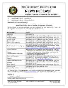 MENDOCINO COUNTY EXECUTIVE OFFICE  NEWS RELEASE CONTACT: Carmel J. Angelo at[removed]TO: