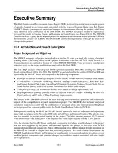 Sonoma-Marin Area Rail Transit EXECUTIVE SUMMARY Executive Summary This Draft Supplemental Environmental Impact Report (SEIR) analyzes the potential environmental impacts of specific changed project components associated