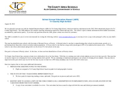 TRI COUNTY AREA SCHOOLS ALLEN CUMINGS, SUPERINTENDENT OF SCHOOLS School Annual Education Report (AER) Tri County High School August 18, 2014