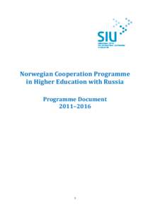 Norwegian Cooperation Programme in Higher Education with Russia Programme Document 2011–[removed]