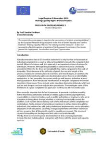 Legal Seminar 9 November 2010 Making Equality Rights Work in Practice DISCUSSION PAPER WORKSHOP 3 Positive Obligations By Prof. Sandra Fredman Oxford University