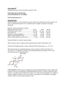 Depo-Medrol® methylprednisolone acetate injectable suspension, USP NOT FOR USE IN NEONATES CONTAINS BENZYL ALCOHOL Not For Intravenous Use DESCRIPTION