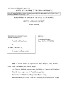 Filed[removed]Tract[removed]HOA v. Kemp CA2/4  NOT TO BE PUBLISHED IN THE OFFICIAL REPORTS California Rules of Court, rule[removed]a), prohibits courts and parties from citing or relying on opinions not certified for public