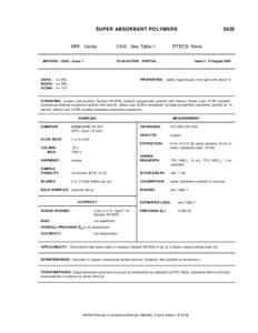 SUPER ABSORBENT POLYMERS  MW: Varies CAS: See Table 1