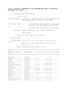 B-29(1): PROTOCOL OF AMENDMENT TO THE INTER-AMERICAN TREATY OF RECIPROCAL ASSISTANCE (RIO TREATY) ADOPTED AT: SAN JOSE, COSTA RICA DATE: [removed]CONF/ASSEM/MEETING: CONFERENCE OF PLENIPOTENTIARIES FOR THE AMENDMENT OF T