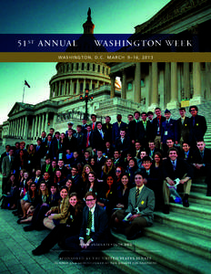 51 st ANNUAL    WASHINGTON WEEK W a s h i n g t o n , D . C .   M A R C H  9 – 1 6 , w w w . u s s e n at e y o u t h . o r g  SPONSOR E D BY T H E U N IT E D STAT E S SE NAT E