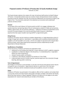 Proposed creation of Professor of Practice title & Faculty Handbook change February 12, 2015 The Faculty Senate endorses the creation of a new instructional staff position entitled Professor of Practice. Comparable posit