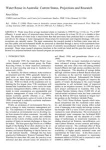 Water Reuse in Australia: Current Status, Projections and Research Peter Dillon CSIRO Land and Water, and Centre for Groundwater Studies, PMB 2 Glen Osmond, SA 5064 Ref: Dillon, P[removed]Water reuse in Australia: curre