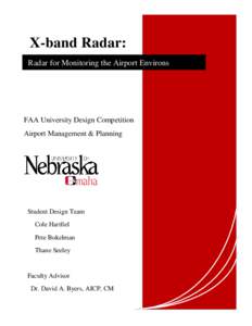 X-band Radar: Radar for Monitoring the Airport Environs FAA University Design Competition Airport Management & Planning
