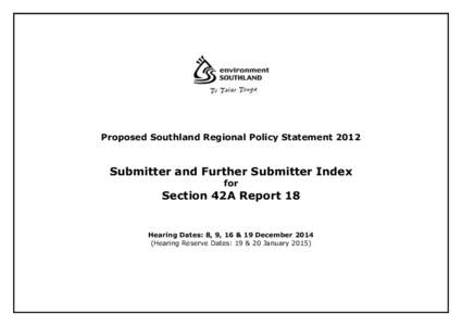 Proposed Southland Regional Policy Statement[removed]Submitter and Further Submitter Index for  Section 42A Report 18