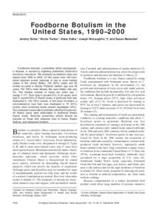 RESEARCH  Foodborne Botulism in the United States, 1990–2000 Jeremy Sobel,* Nicole Tucker,* Alana Sulka,* Joseph McLaughlin,*†1 and Susan Maslanka*