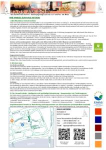 IHRE ANREISE ZUM HAUS AM DOM: I. Mit öffentlichen Verkehrsmitteln Reisen Sie schnell, preiswert und umweltfreundlich zu uns und genießen Sie Ihre Reise von Anfang an. Die Reiseauskunft der Bahn (www.bahn.de) zeigt Ihne