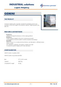 INDUSTRIAL solutions Logistic Weighing GEMINI THE PRODUCT Universal weighing bars. Specially indicated for packaging area of any