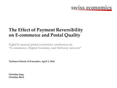 swiss economics  swiss economics The Effect of Payment Reversibility on E-commerce and Postal Quality
