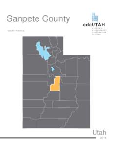 Sanpete County COUNTY PROFILE Utah 2014
