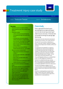 Treatment injury case study May 2008 Sharing information to enhance patient safety  EVENT: