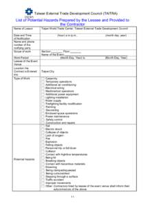 Taiwan External Trade Development Council (TAITRA)  List of Potential Hazards Prepared by the Lessee and Provided to the Contractor Name of Lessor Date and Time