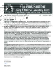 SCHOOL & COMMUNITY NEWSLETTER  SEPTEMBER 1, 2015 Principal’s Message September is always a time of new beginnings. As summer draws to a close, thoughts turn to the