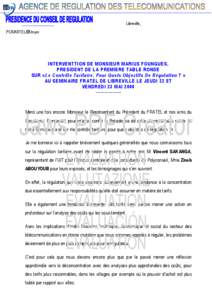 Libreville, PCR/ARTEL/08/mym INTERVENTTION DE MONSIEUR MARIUS FOUNGUES, PRESIDENT DE LA PREMIERE TABLE RONDE SUR «Le Contrôle Tarifaire, Pour Quels Objectifs De Régulation ? »