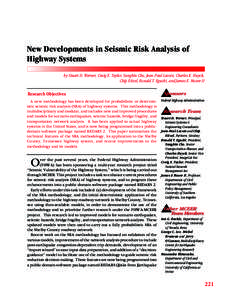 New Developments in Seismic Risk Analysis of Highway Systems by Stuart D. Werner, Craig E. Taylor, Sungbin Cho, Jean-Paul Lavoie, Charles K. Huyck, Chip Eitzel, Ronald T. Eguchi, and James E. Moore II  Research Objective
