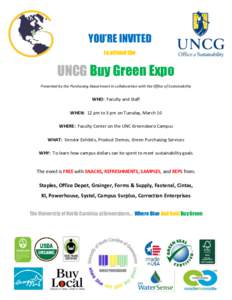 YOU’RE INVITED to attend the UNCG Buy Green Expo Presented by the Purchasing Department in collaboration with the Office of Sustainability