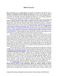 Editor’s Introduction  Over recent years, one can readily observe an increase in references to the idea of “crisis.” Whether it’s the financial crisis of 2008 and its wide-ranging effects, the increasingly appare