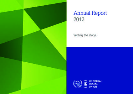 Annual Report 2012 Setting the stage This Annual Report was published by: Communication Programme