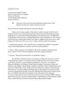 September 28, 2012 Commissioner Joseph G. Murphy Deputy Commissioner Kevin Beagan Division of Insurance 1000 Washington Street, 8th Floor Boston, MA 02118