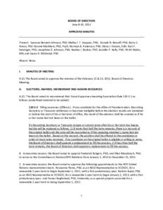 BOARD OF DIRECTORS June 8-10, 2012 APPROVED MINUTES Present: Suzanne Bennett Johnson, PhD; Melba J. T. Vasquez, PhD; Donald N. Bersoff, PhD; Barry S. Anton, PhD; Bonnie Markham, PhD, PsyD; Norman B. Anderson, PhD; Elena 