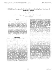 DOI: http://dx.doi.org[removed][removed]ch104  ECAL - General Track Multiplicity of Interpretation in an Asynchronous Updating Rule: Emergence of Collective Cognition