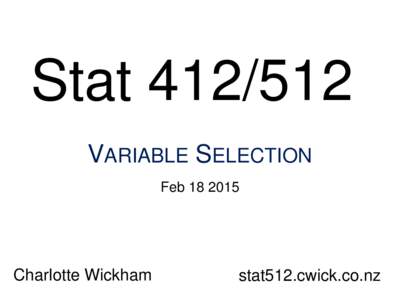 StatVARIABLE SELECTION FebCharlotte Wickham