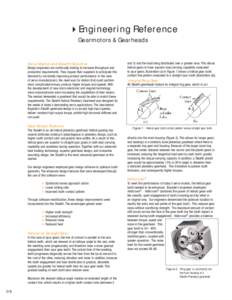 Engineering Reference Gearmotors & Gearheads Servo Market and Stealth Objective Design engineers are continually looking to increase throughput and production requirements. They require their suppliers to anticipate thi