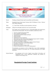 Event:  Training on Import /Export and Customs Rules and Procedures. Where: