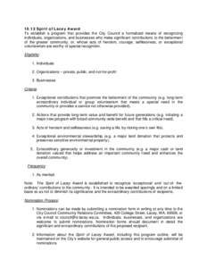 10.12 Spirit of Lacey Award To establish a program that provides the City Council a formalized means of recognizing individuals, organizations, and businesses who make significant contributions to the betterment of the g