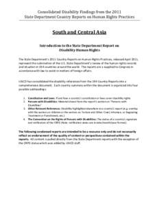 Consolidated Disability Findings from the 2011 State Department Country Reports on Human Rights Practices South and Central Asia Introduction to the State Department Report on Disability Human Rights